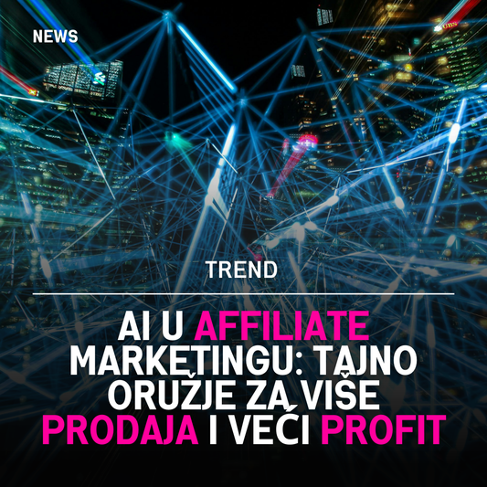 AI U AFFILIATE MARKETINGU: Tajno oružje za više prodaja i veći profit